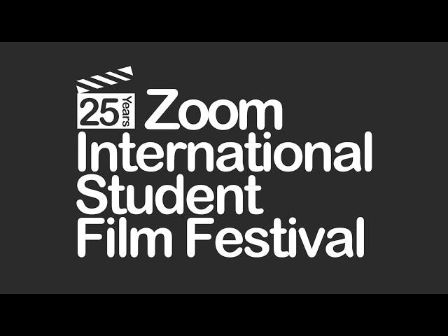 Zoom International Student Film Festival 2021 | Full Festival Reel