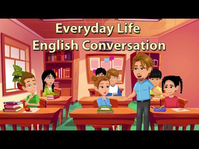 Everyday Life English Conversation