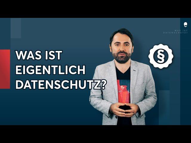 Was ist eigentlich Datenschutz?