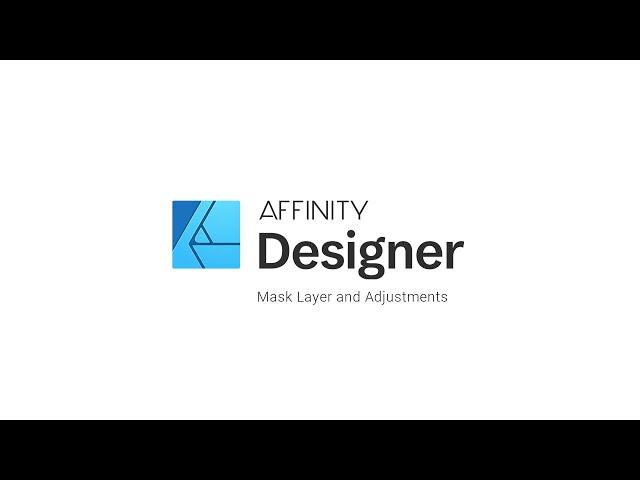 19 AFFINITY Designer - Mask Layer and Adjustments