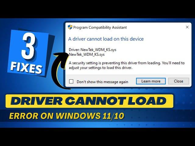 How to Fix "A Driver Cannot Load On This Device" Error On Windows 11/10