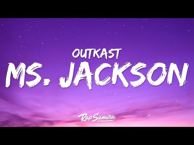 Outkast - Ms. Jackson (Lyrics)