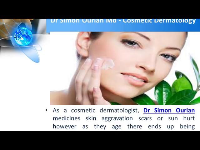 Cosmetic Dermatology in Los Angeles ~ Dr Simon Ourian Md
