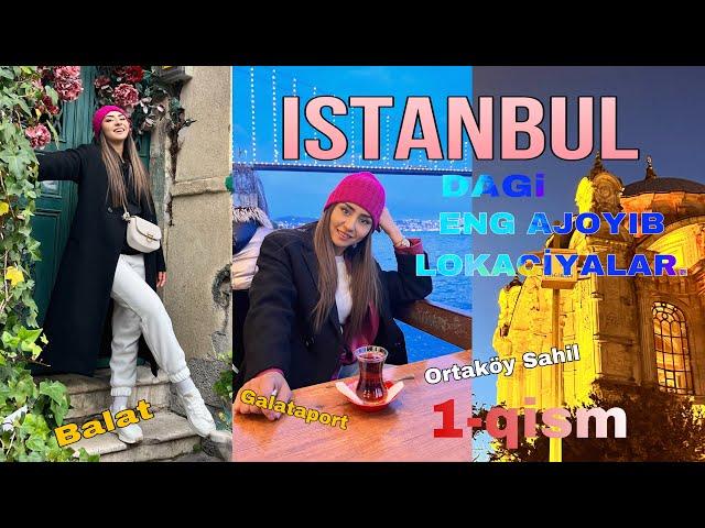 VLOG-4. Биз СТАМБУЛДАмиз/ Istanbuldagi ajoyib joylar. Dugonalarim bilan uchrashuv