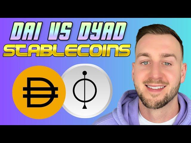 DECENTRALISED STABLECOINS DAI V DYAD