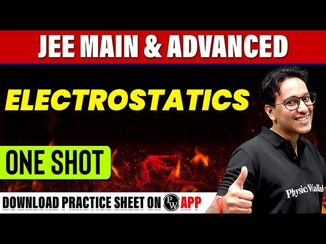 ELECTROSTATICS in 1 Shot - All Concepts, Tricks & PYQs Covered | JEE Main & Advanced