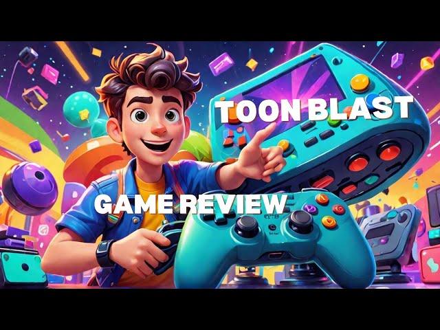 Toon Blast Game / Game Review / Toon Blast 2024: Tips and Tricks / Review Sheview