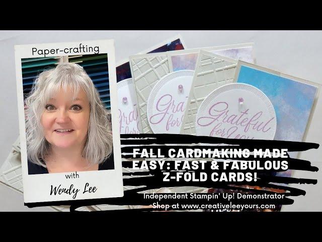 Fall Cardmaking Made Easy: Fast & Fabulous Z-Fold Cards!