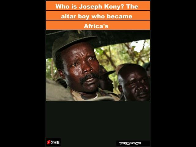 Who is Joseph Kony? The altar boy who became Africa's most wanted man|#shortsvideo