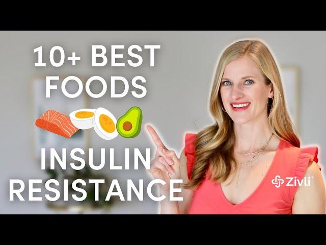 10+ Foods To Lower Insulin Resistance