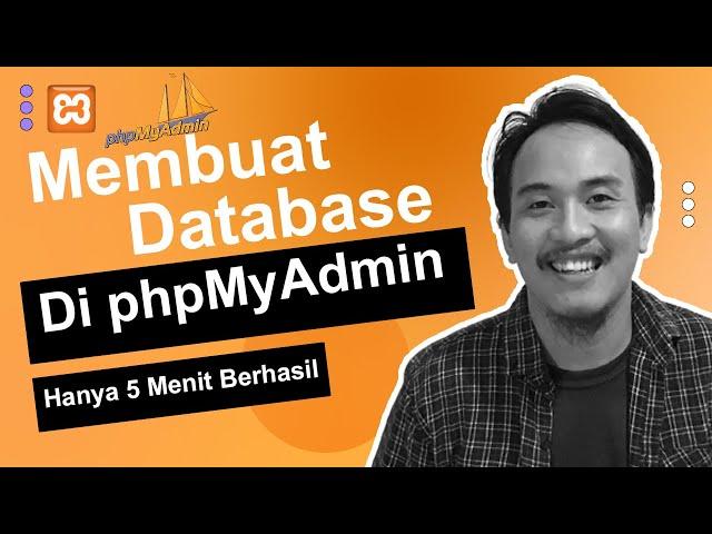 Cara Membuat Database phpMyAdmin Terbaru - 2023