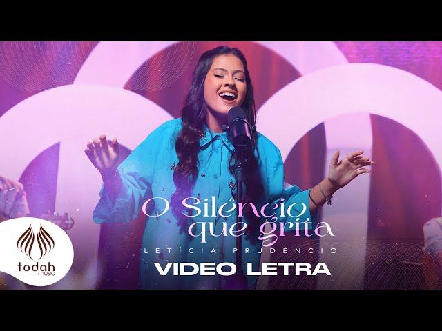 Letícia Prudêncio | O Silêncio Que Grita [Vídeo Letra]