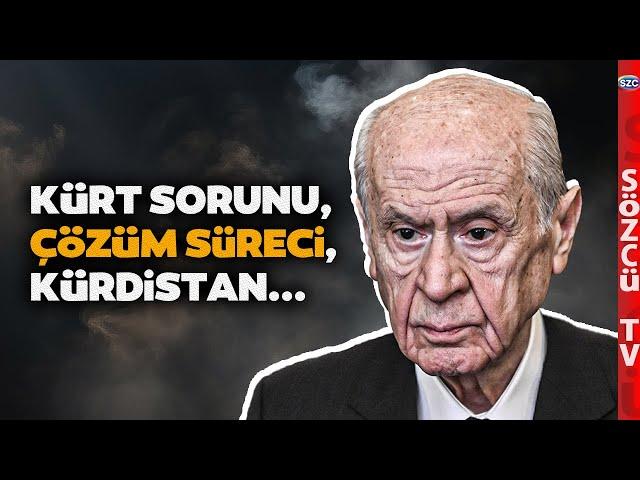 Devlet Bahçeli'den Çok Konuşulacak Kürt Sorunu - Kürdistan - Çözüm Süreci Mesajı