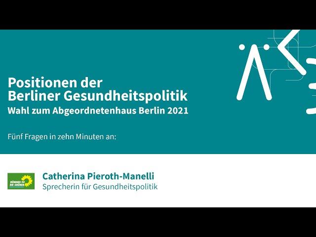 #BerlinWahlen2021: Fünf Fragen zur Gesundheitspolitik an BÜNDNIS 90/DIE GRÜNEN