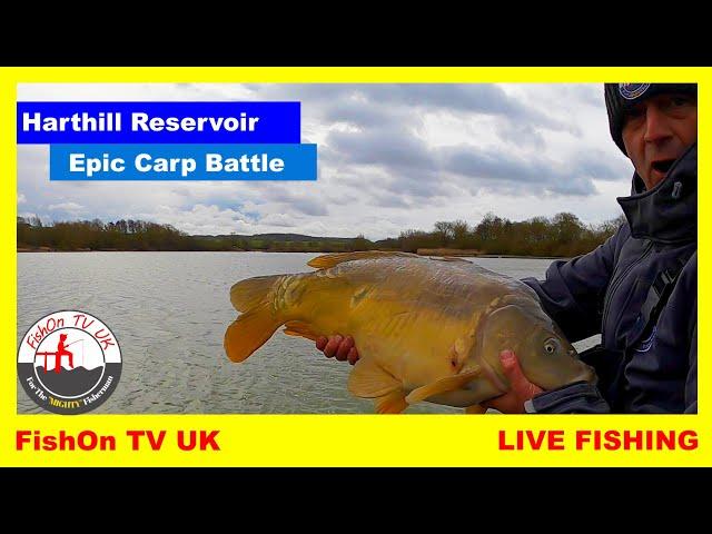 FishOn TV UK :  EPIC CARP BATTLE AND A CHUNKY BREAM : HARTHILL RESERVOIR : MARCH 2021