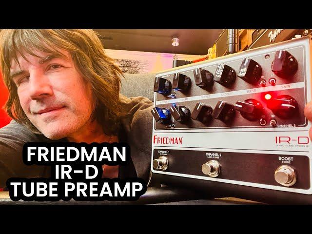 FRIEDMAN IR-D TUBE PREAMP - DIRTY SHIRLEY IN A PEDAL!