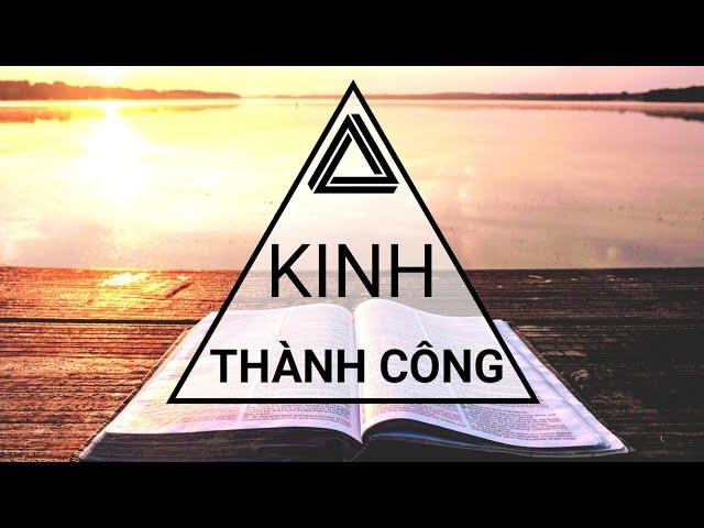 KINH THÀNH CÔNG - Nghe Mỗi Sáng - Thành công sẽ theo đuổi bạn