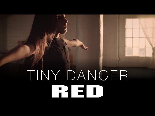 Tiny Dancer | Shot on RED