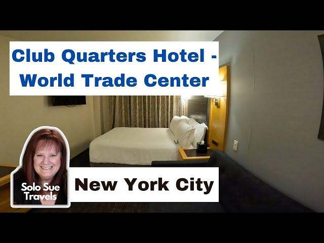 Club Quarters Hotel World Trade Center, New York City | Solo Travel Vlog