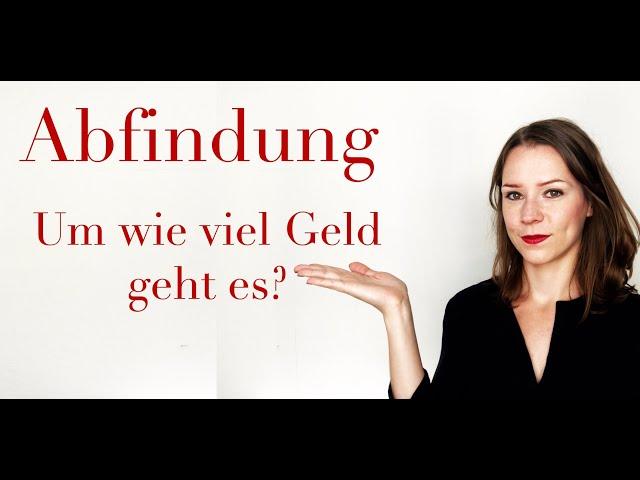 Abfindung eines Arbeitnehmers - Um wie viel Geld geht es? #38 | Rechtsanwältin Romy Graske