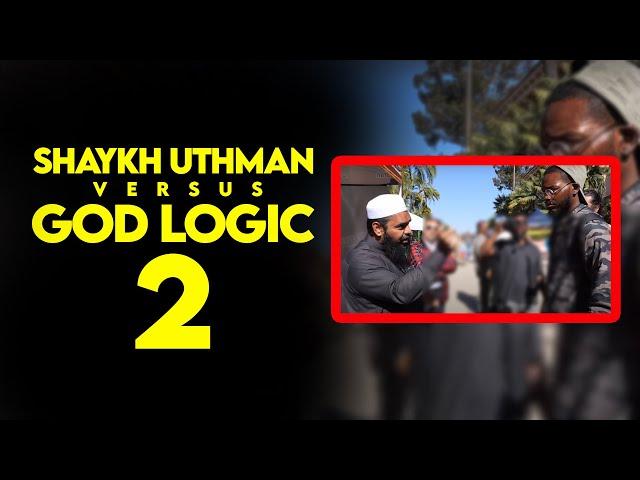 Sheikh Uthman Vs GodLogic Part 2! | There Are Many Messiahs in Islam?