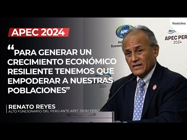 #APEC2024 Renato Reyes, Alto Funcionario del Perú ante APEC (SOM Perú)