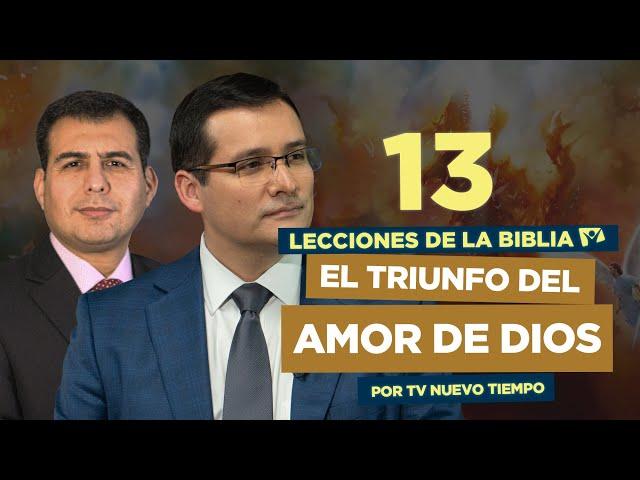 LECCIÓN 13 - EL TRIUNFO DEL AMOR DE DIOS - Lecciones de la Biblia | Trimestre 2 2024