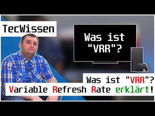 Was ist VRR? Variable Refresh Rate erklärt! | Xbox Series X | S | TecWissen | deutsch