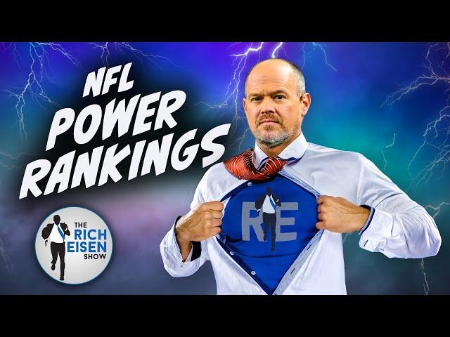 There’s Lots of Shuffling in Rich Eisen’s New NFL Power Rankings | The Rich Eisen Show