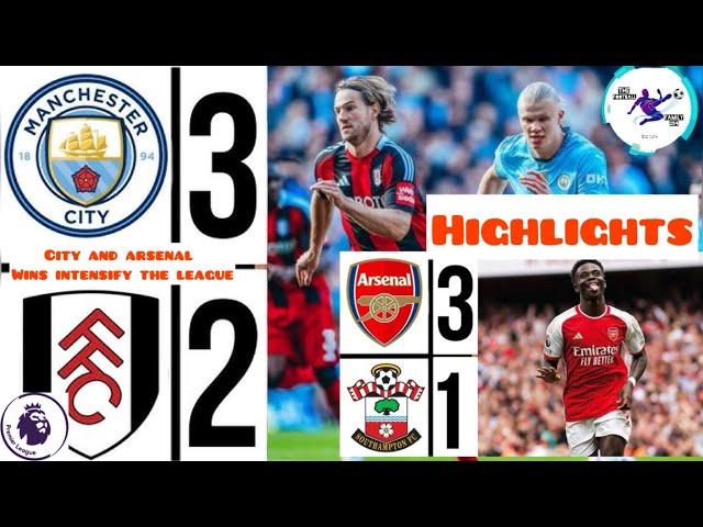 HIGHLIGHTS| City 3-2 Fulham & Arsenal 3-1 S. Hampton| PREMIER LEAGUE|Match week 7