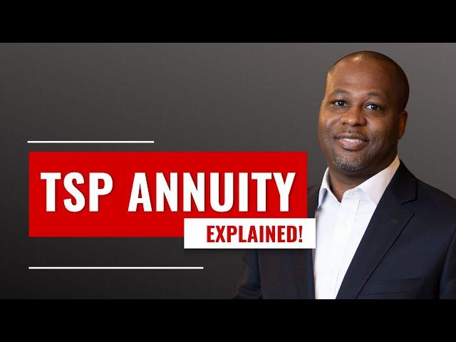 TSP Annuity Explained: How It Really Works!