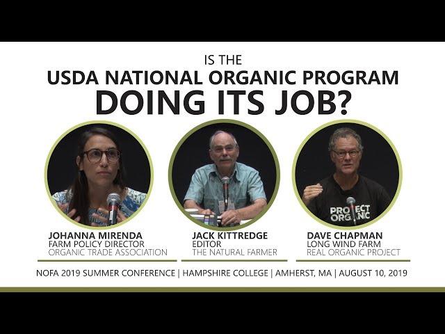 Real Organic Project and Organic Trade Association Debate at 2019 NOFA Summer Conference 08/10/2019