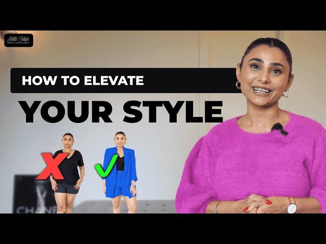 How To Elevate Your Style | Look CONFIDENT Every Day | Ishita Saluja |