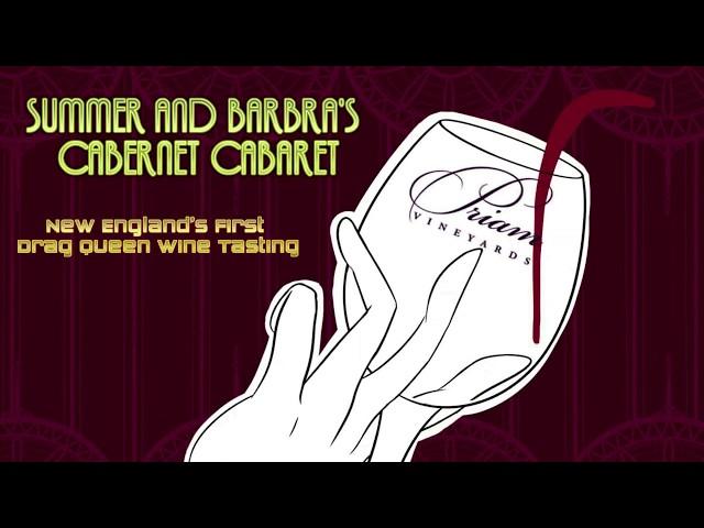 Cabernet Cabaret New England's First Drag Queen Wine Tasting Priam Vineyards