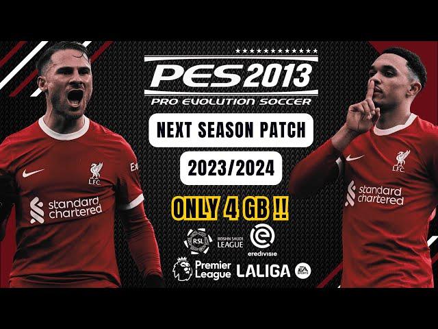 PES 2013 | Best Patch For PES 2013 To Efootball 2024 Only 4 GB !!!! - (Download & Install)