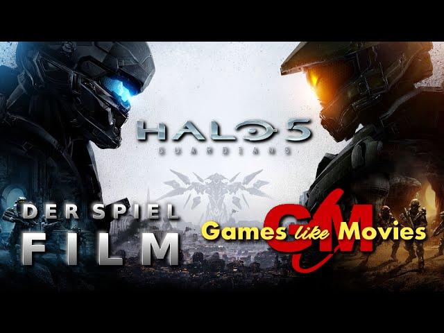 HALO 5 - Guardians - Der SPIEL-FILM  [XBOXONE][deutsch][FullHD]