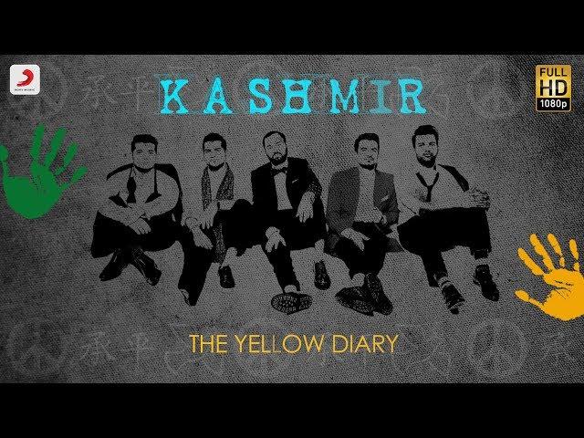 Kashmir - Official Lyric Video | The Yellow Diary | Lyric Videos 2018