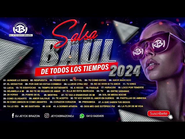 SALSA BAÚL DE TODOS LOS TIEMPOS 2024_DJ JEYCKSSON BRAZÓN