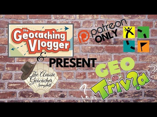 The Geocaching Vlogger - GEOTrivia - Patreon ONLY Special - (#GCNW)