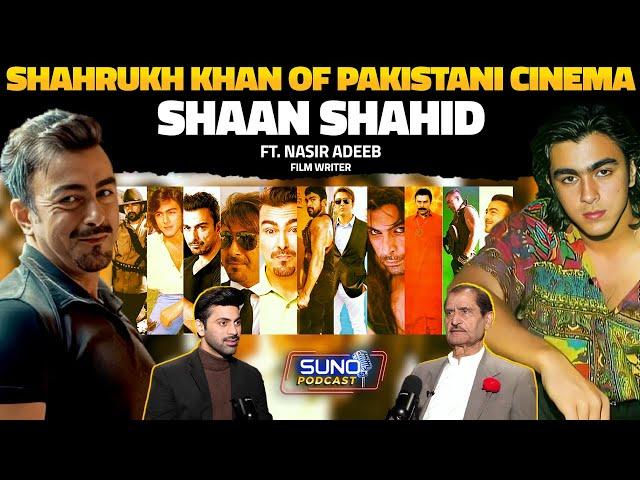 The Shahrukh Khan of Pakistani Cinema? | Untold Stories of Shaan Shahid | Ft. Nasir Adeeb