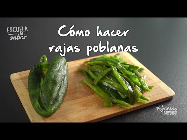 Aprende cómo hacer RAJAS POBLANAS | Recetas Nestlé