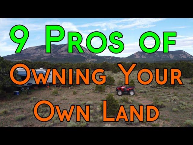 9 Pros Of Owning Land - Benefits Of Owning Your Own Property/Raw Land