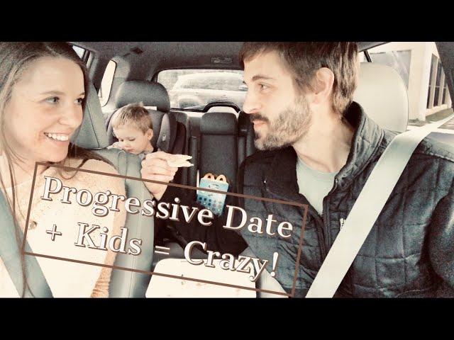 GETTING PROGRESSIVE WITH OUR DATE!