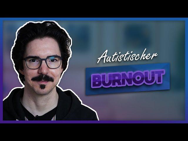 Überfordert und erschöpft? Autistischer Burnout erklärt | InsideAut