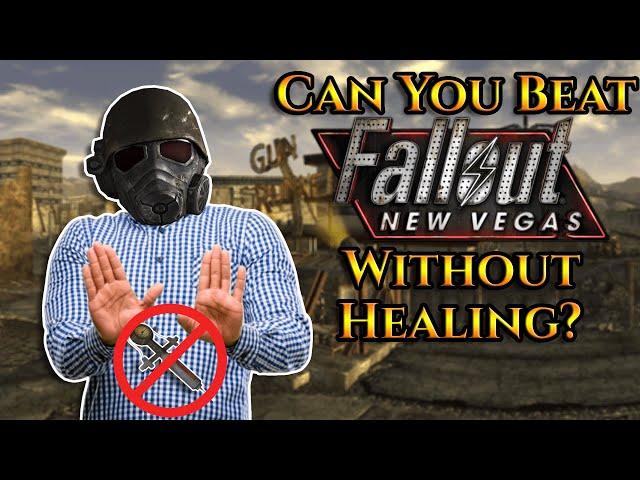 Can You Beat Fallout: New Vegas Without Healing?