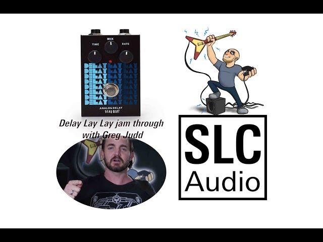 Deadbeat Sound Delay Lay Lay Analog Delay Play Through SLC Audio