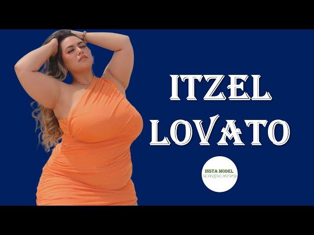 Itzel lovato Wiki & Facts | Age, Height, Weight, Lifestyle, Net Worth | American Plus Size Model |