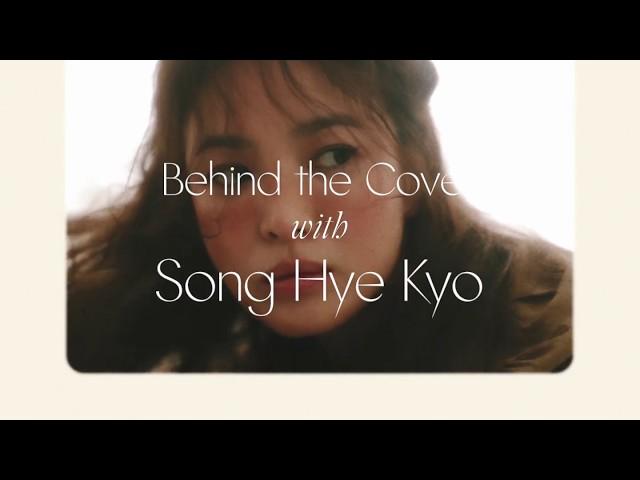 Behind The Cover of ELLE Singapore May 2020 Issue with Song Hye Kyo