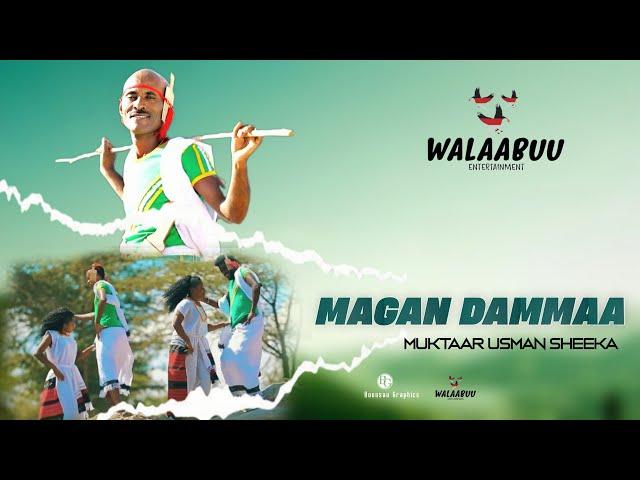 Muktaar Usman Sheeka - Magan Dammaa