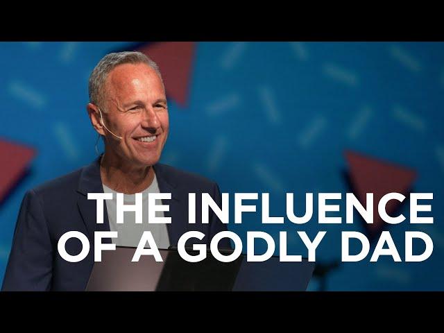 The Influence of a Godly Dad | Father's Day Message | John Lindell